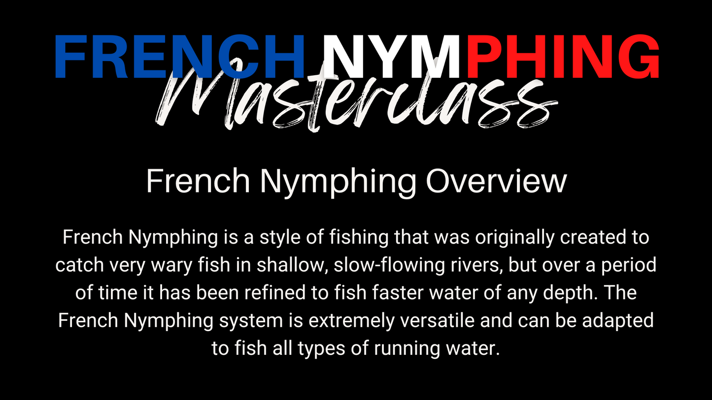 Stan's French Nymphing Masterclass